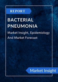 Bacterial Pneumonia Market Insight