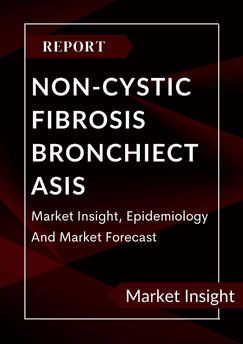 Non-Cystic Fibrosis Bronchiectasis Market