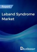 Laband Syndrome Market Report