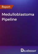 Medulloblastoma Pipeline Report
