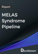 MELAS Syndrome Pipeline Report