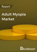 Adult Myopia Market Report
