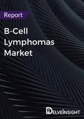 B-Cell Lymphomas Market