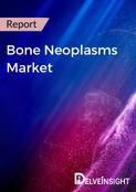Bone Neoplasms Market Report