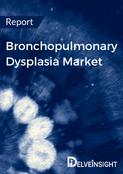Bronchopulmonary Dysplasia Market Report
