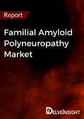 Familial Amyloid Polyneuropathy Market Report