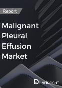 Malignant Pleural Effusion Market Report