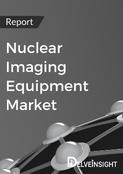 Nuclear Imaging Equipment Market Report