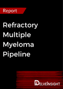 Refractory Multiple Myeloma Pipeline Report