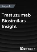 Trastuzumab Biosimilars Insight Report
