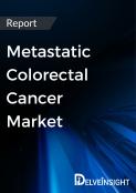 Metastatic Colorectal Cancer Market Report