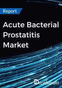 Acute Bacterial Prostatitis Market Report