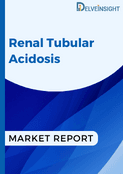 Renal Tubular Acidosis Market Report