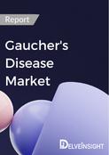 Gauchers disease Market Report