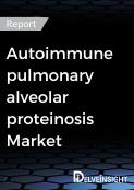 Autoimmune Pulmonary Alveolar Proteinosis Market Report