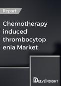 Chemotherapy-Induced Thrombocytopenia Market Report