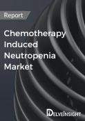 Chemotherapy Induced Neutropenia Market Report