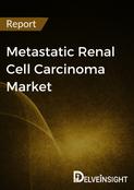 Metastatic Renal Cell Carcinoma Market Report
