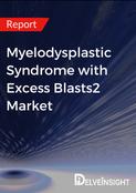 Myelodysplastic Syndrome with Excess Blasts2 Market Report