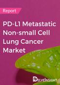 PD-L1 Metastatic Non-small Cell Lung Cancer Market Report