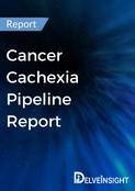 Cancer Cachexia Pipeline Insight Report