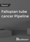 Fallopian tube cancer Pipeline Insight