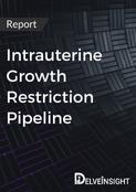 Intrauterine Growth Restriction Pipeline Insight