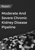 Moderate and Severe Chronic Kidney Disease Pipeline Report