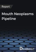 Mouth Neoplasms Pipeline Report
