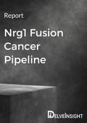 Nrg1 Fusion Cancer Pipeline Report