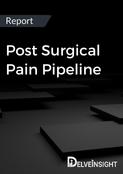 Post Surgical Pain Pipeline Report