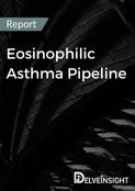 Eosinophilic Asthma Pipeline Report