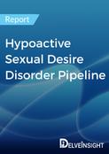 Hypoactive Sexual Desire Disorder Pipeline Report