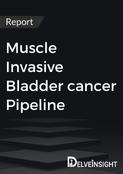 Muscle Invasive Bladder cancer Pipeline Report