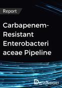 Carbapenem-Resistant Enterobacteriaceae Pipeline Report