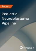 Pediatric Neuroblastoma Pipeline Report