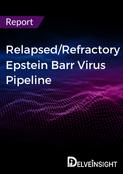 Relapsed/Refractory Epstein Barr Virus Pipeline Report