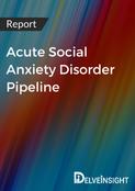 Acute Social Anxiety Disorder Pipeline Report