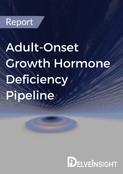 Adult-Onset Growth Hormone Deficiency Pipeline Report