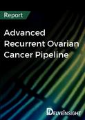 Advanced Recurrent Ovarian Cancer Pipeline Report