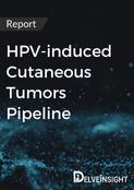 HPV-induced Cutaneous Tumors Pipeline Report