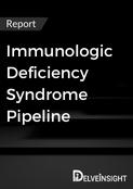 Immunologic Deficiency Syndrome Pipeline Report