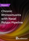 Chronic Rhinosinusitis with Nasal Polyps Pipeline Report