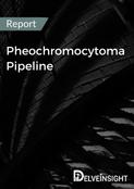 Pheochromocytoma Pipeline Report