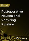 Postoperative Nausea and Vomiting Pipeline Report