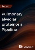 Pulmonary alveolar proteinosis Pipeline Report