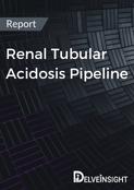 Renal Tubular Acidosis Pipeline Report