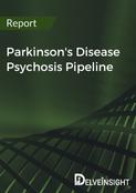 Parkinson's disease psychosis Pipeline Report