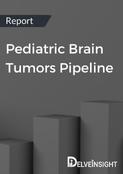 Pediatric Brain Tumors Pipeline Report