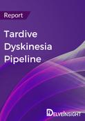 Tardive Dyskinesia Pipeline Report